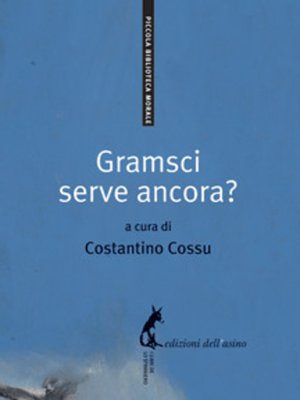 cover image of Gramsci serve ancora?